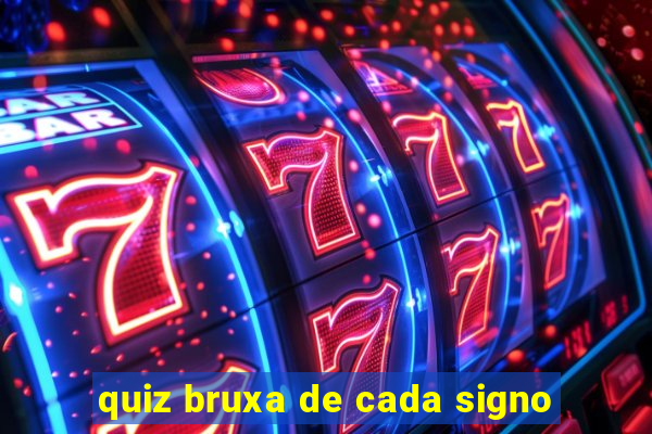 quiz bruxa de cada signo